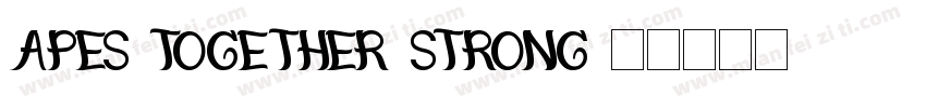 APES TOGETHER STRONG字体转换